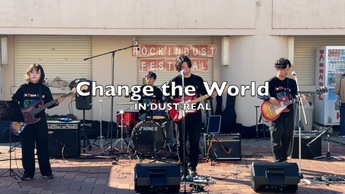 IN DUST REAL Change the World
